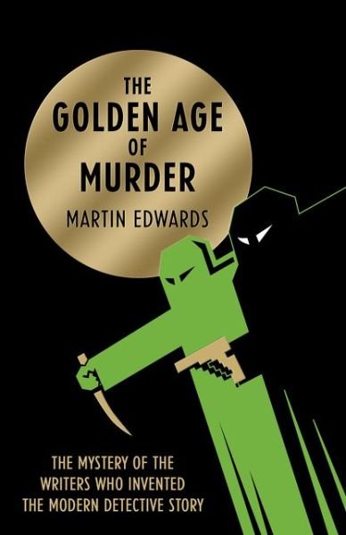 Cover for Martin Edwards · The Golden Age of Murder (Hardcover bog) (2015)