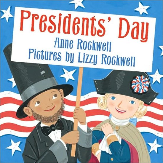 Cover for Anne Rockwell · Presidents' Day (Paperback Book) (2009)