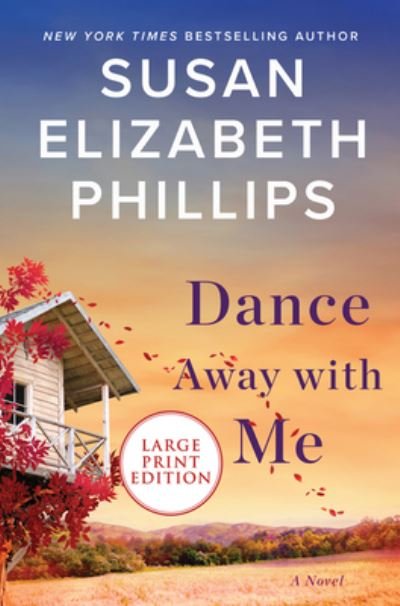 Cover for Susan Elizabeth Phillips · Dance Away with Me A Novel (Paperback Bog) (2020)