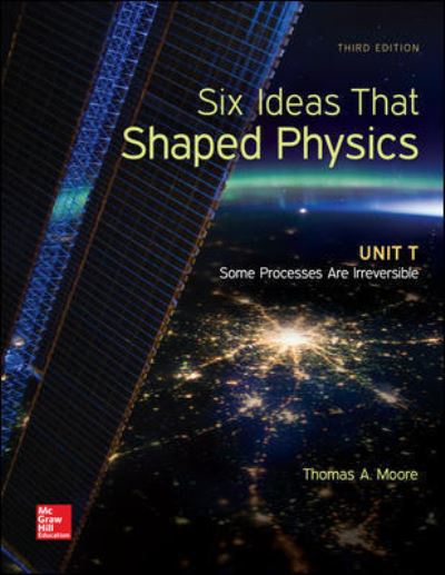 Cover for Thomas Moore · Six Ideas That Shaped Physics: Unit T - Some Processes are Irreversible (Paperback Book) (2016)