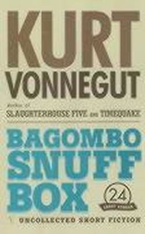 Cover for Kurt Vonnegut · Bagombo Snuff Box: Uncollected Short Fiction (Paperback Bog) (2000)