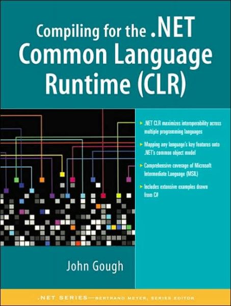 Cover for John Gough · Compiling for the .NET Common Language Runtime (CLR) (Paperback Book) (2001)