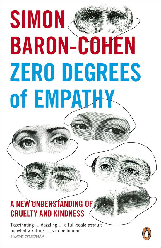 Zero Degrees of Empathy: A new theory of human cruelty and kindness - Simon Baron-Cohen - Bøker - Penguin Books Ltd - 9780141017969 - 7. juni 2012