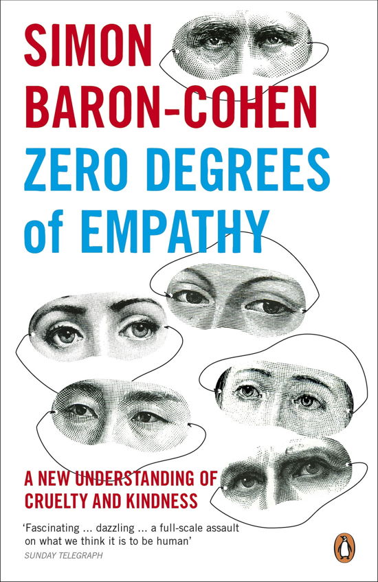 Zero Degrees of Empathy: A new theory of human cruelty and kindness - Simon Baron-Cohen - Livres - Penguin Books Ltd - 9780141017969 - 7 juin 2012