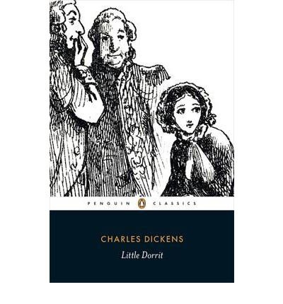 Little Dorrit - Charles Dickens - Books - Penguin Books Ltd - 9780141439969 - September 25, 2003