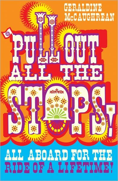 Cover for Geraldine Mccaughrean · Pull out All the Stops! (Paperback Book) (2011)