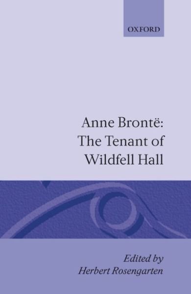 Cover for Anne Bronte · The Tenant of Wildfell Hall - Clarendon Edition of the Novels of the Brontes (Gebundenes Buch) (1992)