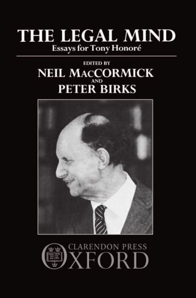 Cover for Neil Maccormick · The Legal Mind: Essays for Tony Honore (Hardcover Book) (1986)