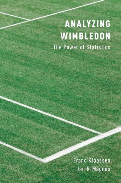 Cover for Klaassen, Franc (Professor of International Economics, Professor of International Economics, University of Amsterdam) · Analyzing Wimbledon: The Power of Statistics (Pocketbok) (2014)