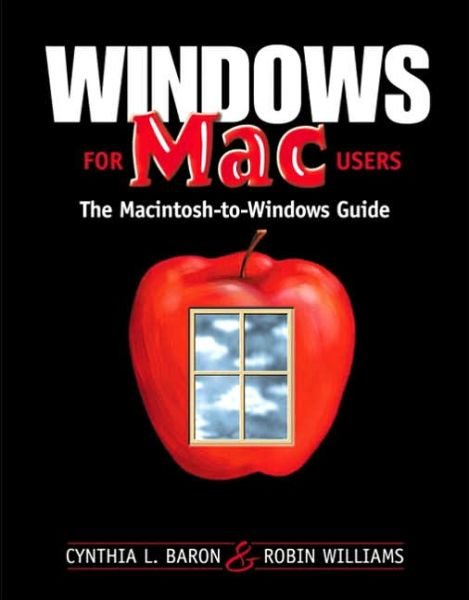 Windows for Mac Users - Robin Williams - Books - Peachpit Press - 9780201353969 - June 1, 1999