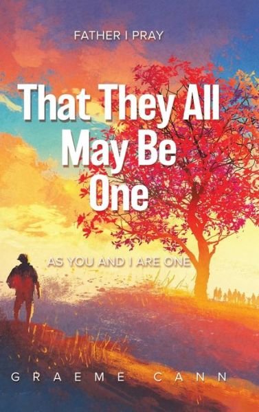 Cover for Graeme Cann · That They All May Be One (Bok) (2023)