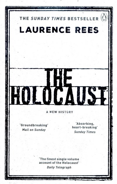 Cover for Laurence Rees · The Holocaust: A New History (Paperback Book) (2017)