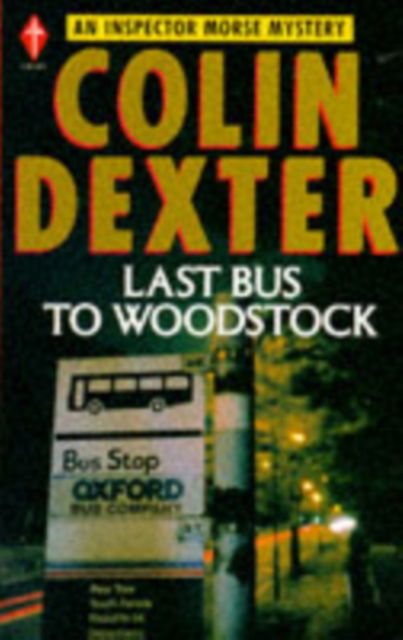 Cover for Colin Dexter · Last Bus to Woodstock - Pan crime (Paperback Book) (1977)