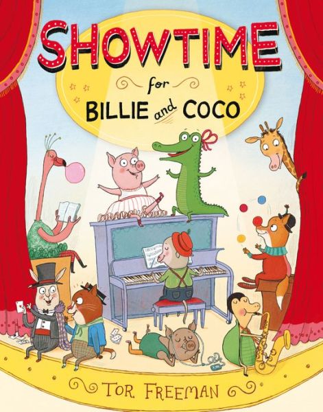 Cover for Tor Freeman · Showtime for Billie and Coco (Paperback Bog) [Illustrated edition] (2012)