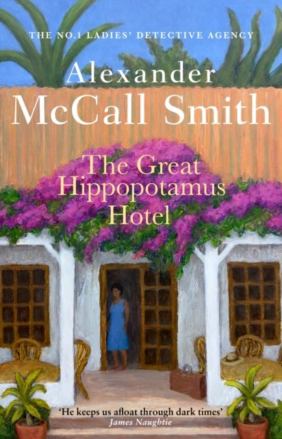 Cover for Alexander McCall Smith · The Great Hippopotamus Hotel (Hardcover bog) (2024)