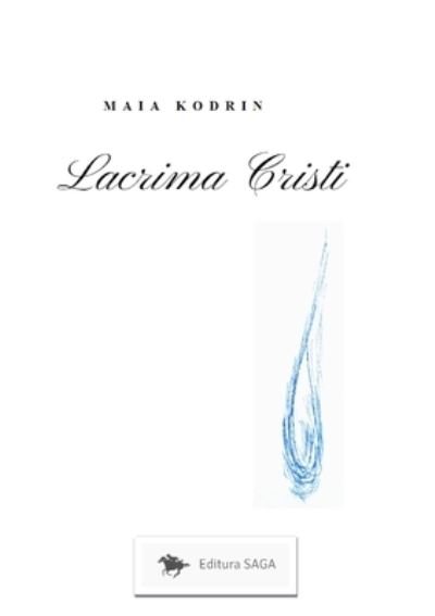 Cover for Maia Kodrin · Lacrima Cristi (Bok) (2019)