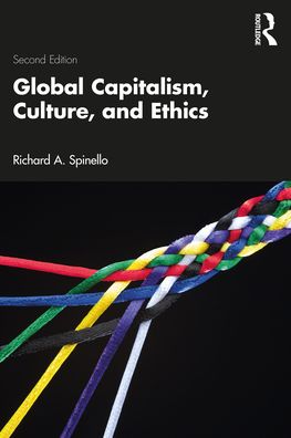 Cover for Richard A. Spinello · Global Capitalism, Culture, and Ethics (Paperback Book) (2022)
