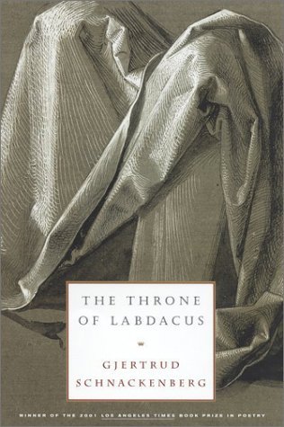 Cover for Gjertrud Schnackenberg · The Throne of Labdacus: a Poem (Paperback Bog) [First edition] (2001)