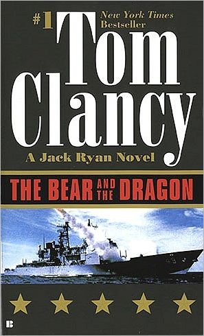 Cover for Tom Clancy · The Bear and the Dragon (Jack Ryan) (Pocketbok) (2001)