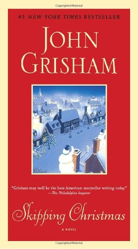 Cover for John Grisham · Skipping Christmas: a Novel (Paperback Book) [Reprint edition] (2010)
