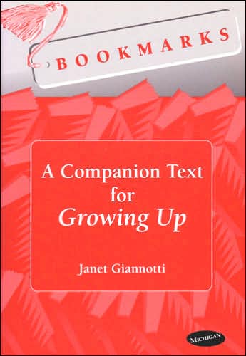 Cover for Janet Giannotti · Bookmarks: A Companion Text for Growing Up (Paperback Book) (2001)