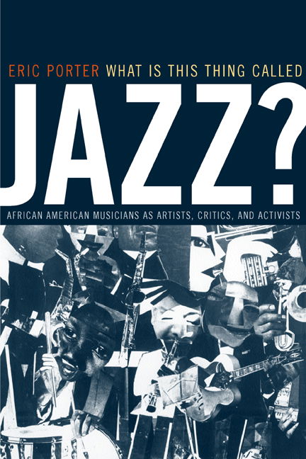 Cover for Eric Porter · What Is This Thing Called Jazz?: African American Musicians as Artists, Critics, and Activists - Music of the African Diaspora (Paperback Book) (2002)