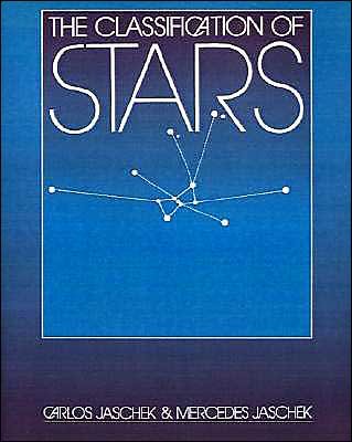 Cover for Jaschek, Carlos (Observatoire de Strasbourg) · The Classification of Stars (Pocketbok) (1990)