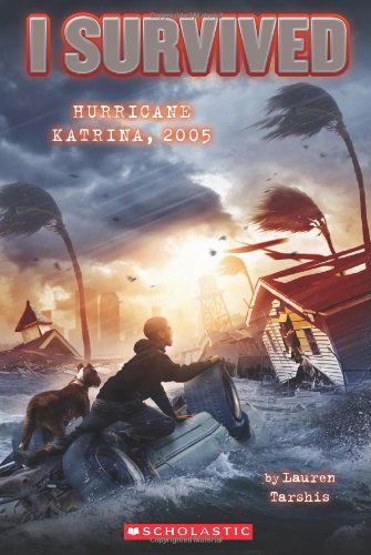 Cover for Lauren Tarshis · I Survived Hurricane Katrina, 2005 (I Survived #3) - I Survived (Pocketbok) (2011)