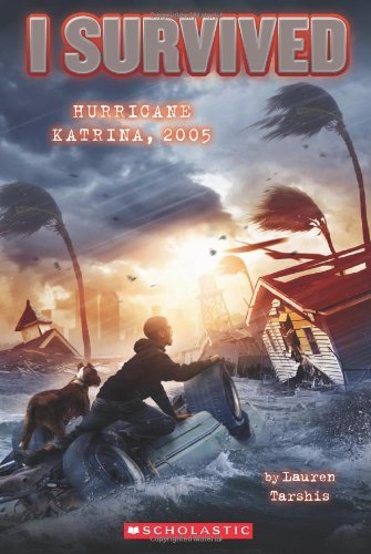 Cover for Lauren Tarshis · I Survived Hurricane Katrina, 2005 (I Survived #3) - I Survived (Paperback Book) (2011)