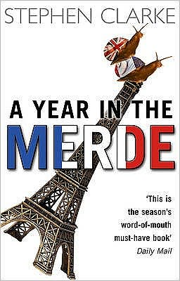 Cover for Stephen Clarke · A Year In The Merde - Paul West (Pocketbok) (2005)