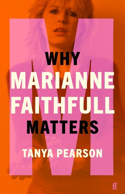 Cover for Marianne Faithfull · Why Marianne Faithfull Matters: Why Music Matters (Book) [Main edition] (2021)