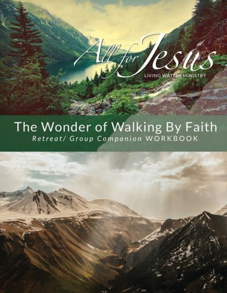 Cover for Richard T Case · The Wonder of Walking by Faith - Retreat &amp; Companion Workbook (Paperback Book) (2021)