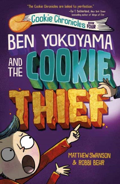 Cover for Matthew Swanson · Ben Yokoyama And The Cookie Thief - Cookie Chronicles (#4) (Hardcover Book) (2022)