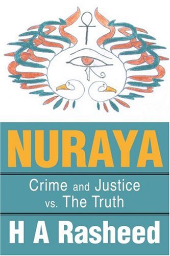 Cover for Hassan Rasheed · Nuraya: Crime and Justice vs. the Truth (Paperback Book) (2003)