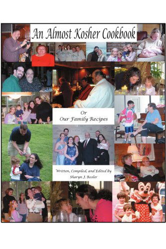 Cover for Sharyn Rosler · An Almost Kosher Cookbook or Our Family Recipes (Paperback Book) (2005)