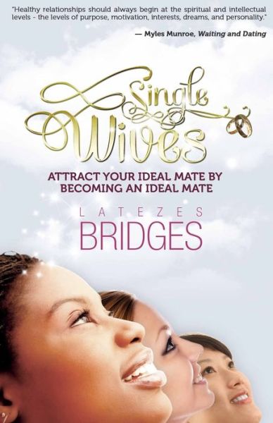 Cover for Latezes Bridges · Single Wives (Paperback Book) (2013)