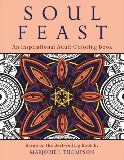 Cover for Sandy Eisenberg Sasso · Soul Feast An Inspirational Coloring Book (Paperback Book) (2016)