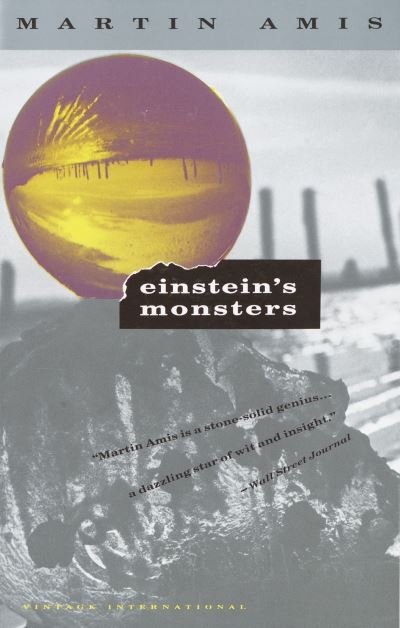 Cover for Martin Amis · Einstein'S Monsters (Bog) (1990)