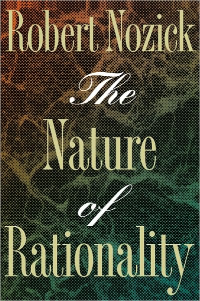 Cover for Robert Nozick · The Nature of Rationality (Taschenbuch) (1994)