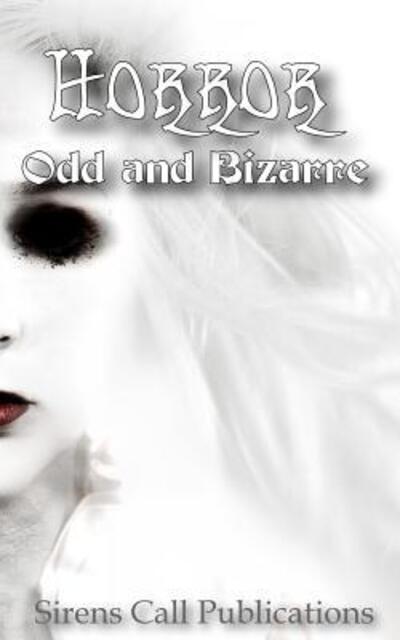 Cover for Kayce Bennett · Horror: Odd &amp; Bizarre (Book) (2015)