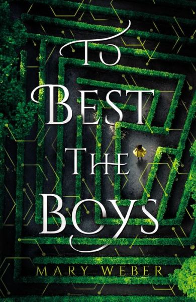 Cover for Mary Weber · To Best the Boys (Hardcover Book) (2019)