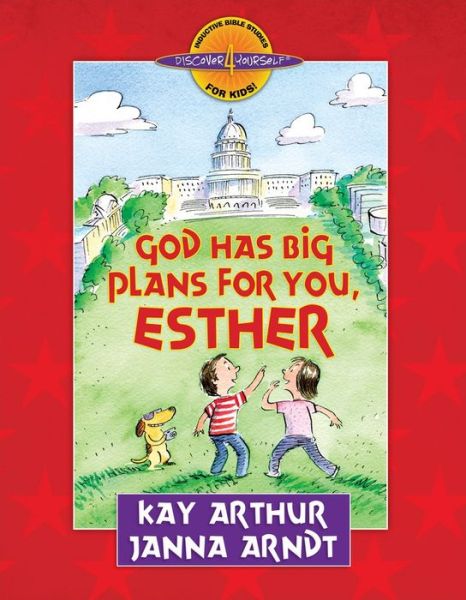 Cover for Kay Arthur · God Has Big Plans for You, Esther - Discover 4 Yourself (R) Inductive Bible Studies for Kids (Taschenbuch) (2011)