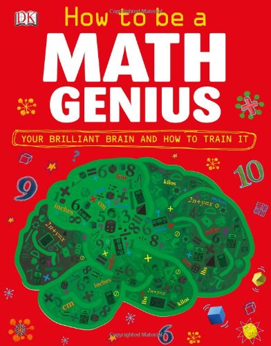 Cover for Mike Goldsmith · How to Be a Math Genius: Your Brilliant Brain and How to Train It (Hardcover Book) (2012)