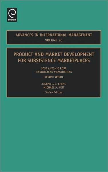 Cover for Rosa · Product and Market Development for Subsistence Marketplaces - Advances in International Management (Hardcover Book) [Revised edition] (2007)