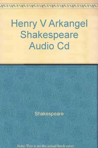 Cover for William Shakespeare · Henry V (Arkangel Complete Shakespeare) (Audiobook (CD)) (2005)