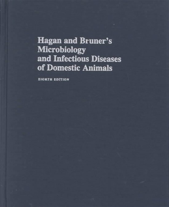 Cover for John Francis Timoney · Hagan and Bruner's Microbiology and Infectious Diseases of Domestic Animals (Inbunden Bok) [Eighth edition] (1988)