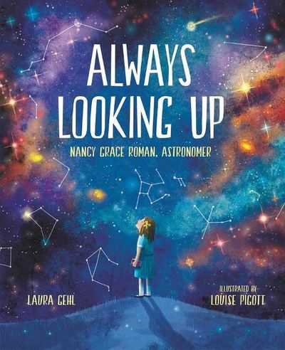 Always Looking Up - Laura Gehl - Książki - Albert Whitman & Company - 9780807502969 - 1 października 2019