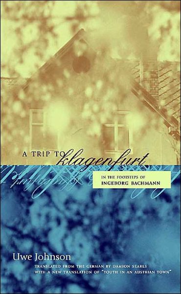 Cover for Uwe Johnson · A Trip to Klagenfurt: In the Footsteps of Ingeborg Bachmann (Paperback Book) (2004)