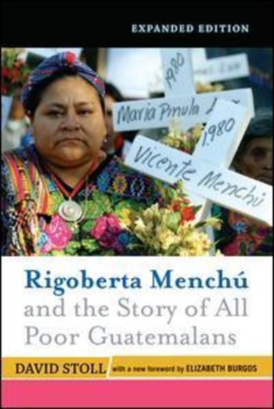 Cover for David Stoll · Rigoberta Menchu And The Story Of All Poor Guatemalans (Paperback Book) (2007)