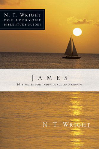 Cover for N. T. Wright · James (N. T. Wright for Everyone Bible Study Guides) (Taschenbuch) (2012)